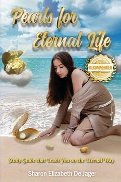 portada Pearls for Eternal Life: Study Guide that Leads You on the Eternal Way 