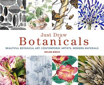 portada Just Draw Botanicals: Beautiful Botanical Art, Contemporary Artists, Modern Materials (in English)