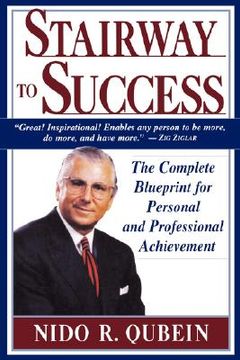 portada stairway to success: the complete blueprint for personal and professional achievement (en Inglés)