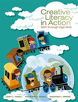 portada Creative Literacy in Action: Birth Through Age Nine
