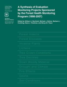 portada A Synthesis of Evaluation Monitoring Projects Sponsored by the Forest Health Monitoring Program ( 1998-2007)