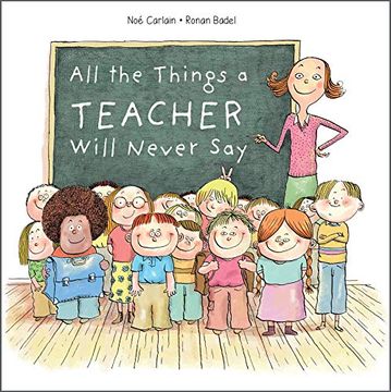 portada All the Things a Teacher Will Never say (in English)