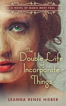 portada The Double Life of Incorporate Things (en Inglés)