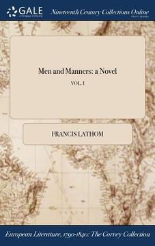 portada Men and Manners: a Novel; VOL. I (in English)