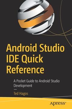 portada Android Studio Ide Quick Reference: A Pocket Guide to Android Studio Development (in English)