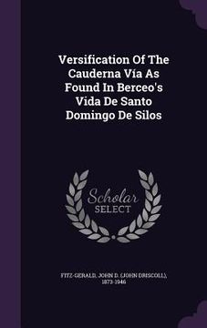 portada Versification Of The Cauderna Vía As Found In Berceo's Vida De Santo Domingo De Silos (en Inglés)