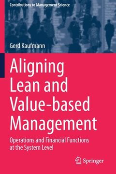 portada Aligning Lean and Value-Based Management: Operations and Financial Functions at the System Level (en Inglés)