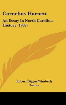 portada cornelius harnett: an essay in north carolina history (1909) (en Inglés)