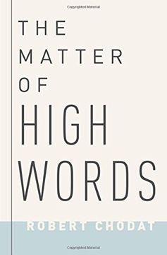 portada The Matter of High Words: Naturalism, Normativity, and the Postwar Sage
