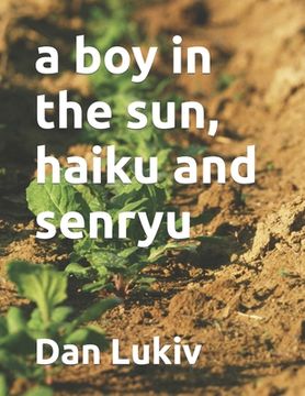 portada A boy in the sun, haiku and senryu (en Inglés)