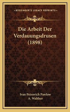 portada Die Arbeit Der Verdauungsdrusen (1898) (en Alemán)