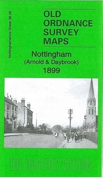 portada Nottingham (Arnold & Daybrook) 1899 1899: Nottinghamshire Sheet 38. 06 (Old Ordnance Survey Maps of Nottinghamshire) 
