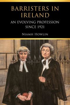 portada Barristers in Ireland: An Evolving Profession Since 1921 (en Inglés)