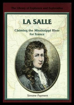 portada La Salle: Claiming the Mississippi River for France (en Inglés)