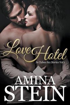 portada Love Hotel: So Taboo Sex Stories Vol 1