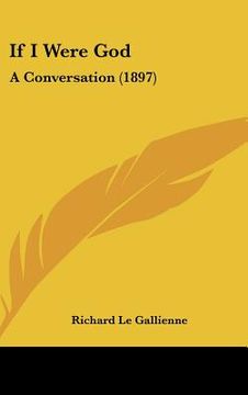 portada if i were god: a conversation (1897) (en Inglés)