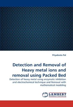 portada detection and removal of heavy metal ions and removal using packed bed (en Inglés)