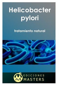 portada Helicobacter Pylori: Tratamiento Natural (in Spanish)