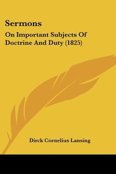 portada sermons: on important subjects of doctrine and duty (1825) (en Inglés)