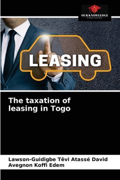 portada The taxation of leasing in Togo (en Inglés)