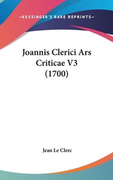 portada Joannis Clerici Ars Criticae V3 (1700) (in Latin)
