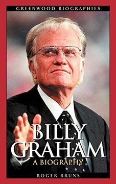 portada Billy Graham: A Biography (Greenwood Biographies) (en Inglés)