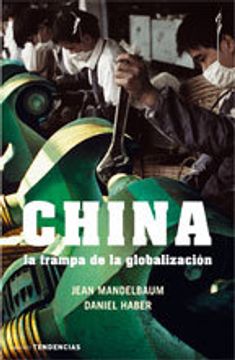 portada china (la trampa de la globalizacion)