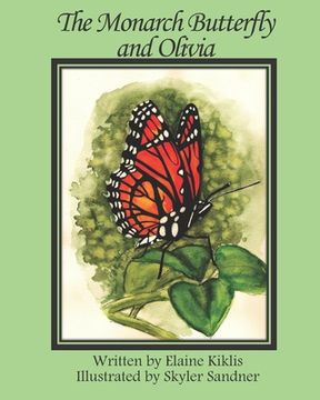 portada The Monarch Butterfly and Olivia (en Inglés)