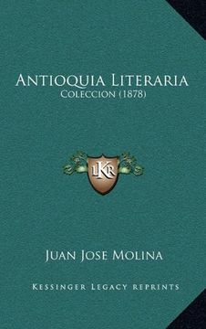 portada Antioquia Literaria: Coleccion (1878)