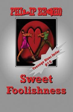 portada Sweet Foolishness: Teenage Blues Series (en Inglés)