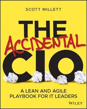 portada The Accidental CIO: A Lean and Agile Playbook for It Leaders (en Inglés)