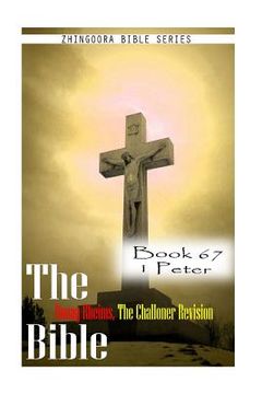 portada The Bible Douay-Rheims, the Challoner Revision- Book 67 1 Peter (en Inglés)