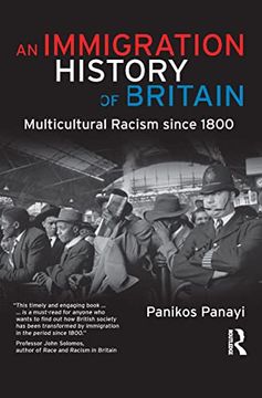 portada An Immigration History of Britain: Multicultural Racism Since 1800 (en Inglés)