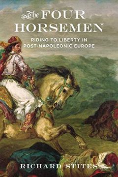 portada The Four Horsemen: Riding to Liberty in Post-Napoleonic Europe (in English)
