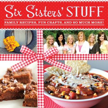 portada six sisters' stuff: family recipes, fun crafts, and so much more