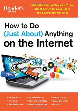 portada How to Do (Just About) Anything on the Internet: Make the Internet Work for You Great Advice for New Users and Seasoned Pros Alike