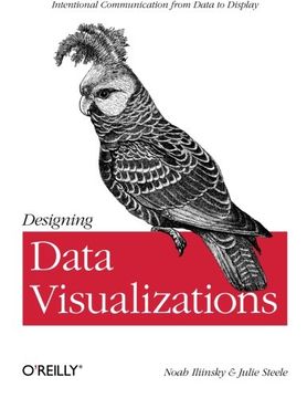 portada Designing Data Visualizations: Representing Informational Relationships (en Inglés)