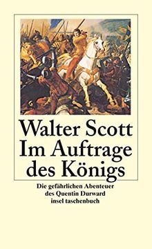 portada Im Auftrage des Königs: Die Gefährlichen Abenteuer des Quentin Durward (Insel Taschenbuch) (in German)