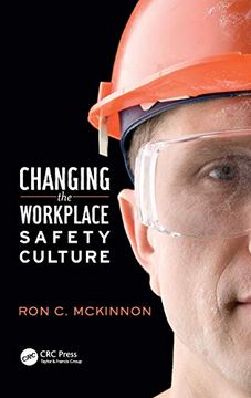 portada Changing the Workplace Safety Culture (Workplace Safety, Risk Management, and Industrial Hygiene) (en Inglés)