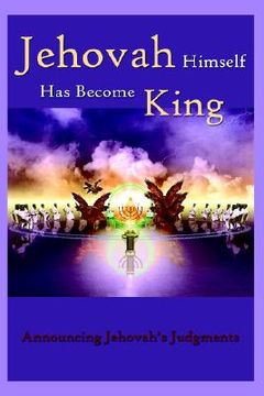 portada jehovah himself has become king (en Inglés)