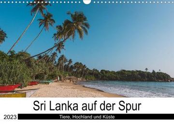 portada Sri Lanka auf der Spur - Tiere, Hochland und Küste (Wandkalender 2023 din a3 Quer) (en Alemán)