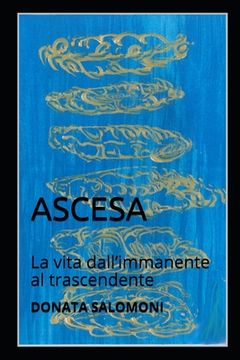 portada Ascesa: La vita dall'immanente al trascendente (en Italiano)