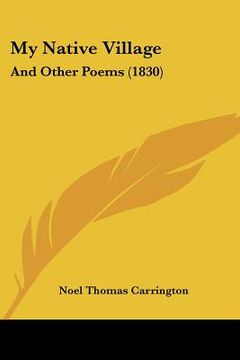 portada my native village: and other poems (1830) (en Inglés)