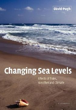 portada Changing sea Levels: Effects of Tides, Weather and Climate (in English)