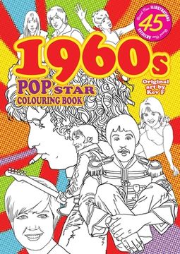 portada 1960s Pop Star Colouring Book: 45 all new images and articles - colouring fun & pop history (in English)