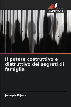 portada Il potere costruttivo e distruttivo dei segreti di famiglia (en Italiano)