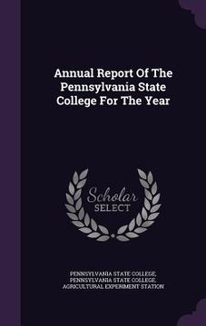 portada Annual Report Of The Pennsylvania State College For The Year