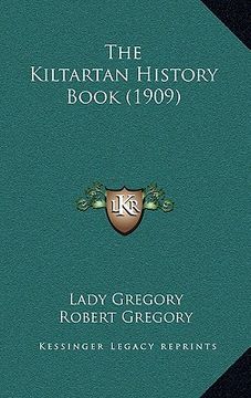 portada the kiltartan history book (1909) (en Inglés)