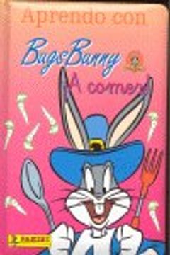 portada aprendo con bugs bunny a comer!