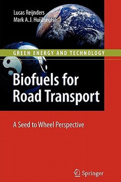 portada biofuels for road transport: a seed to wheel perspective (in English)